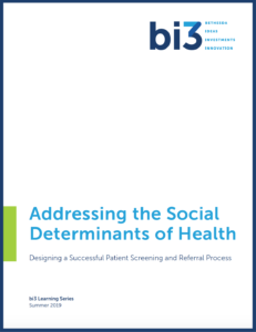 bi3 Learning Series - Addressing the Social Determinants of Health