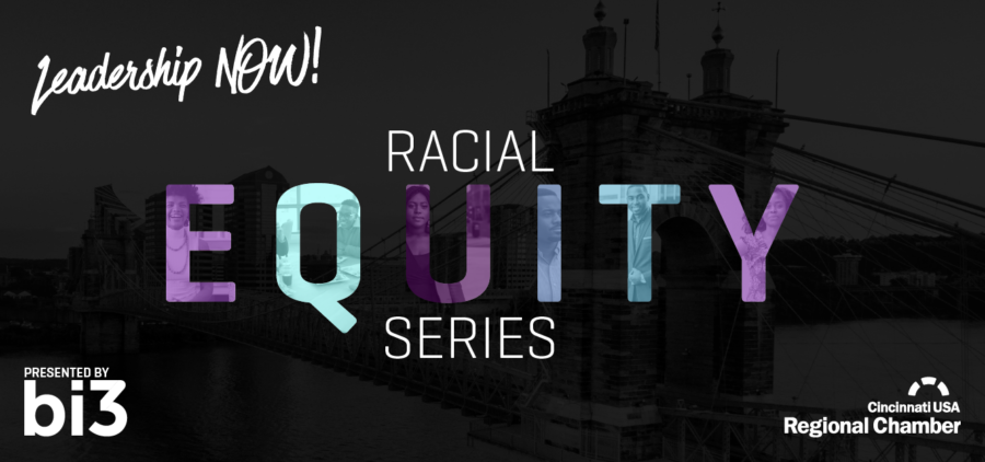 Cincinnati Regional Chamber Racial Equity Series: Understanding Health Disparities