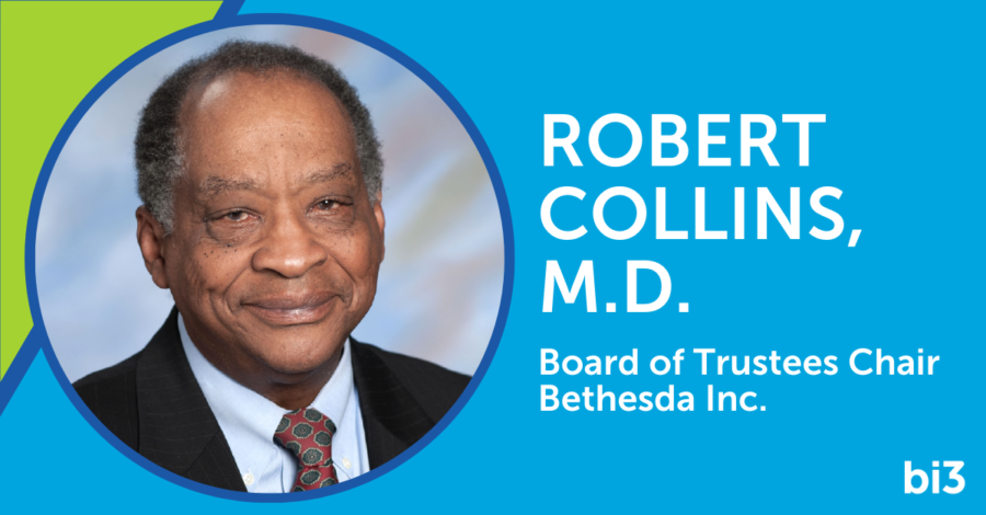 Bethesda Inc. announces Dr. Robert Collins as Board of Trustees Chair