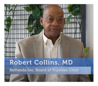 Dr. Robert Collins, Bethesda Inc. Board of Trustees Chair