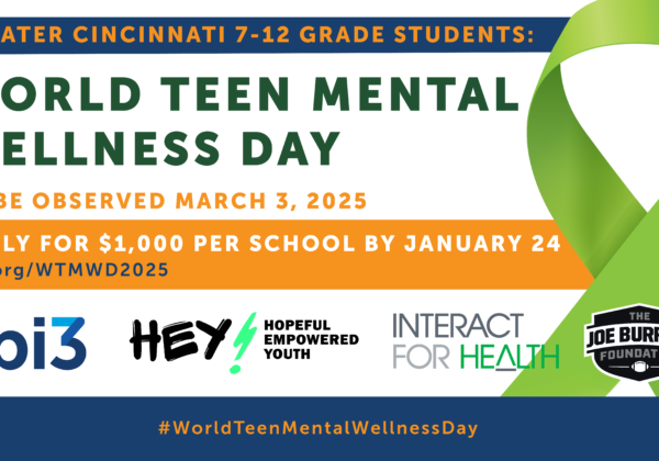 Calling Greater Cincinnati students to participate in World Teen Mental Wellness Day 2025