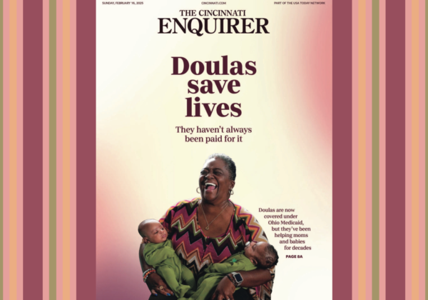 Cincinnati Enquirer features the life-saving work of doulas in our community