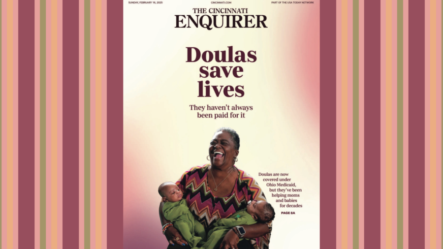 Cincinnati Enquirer features the life-saving work of doulas in our community