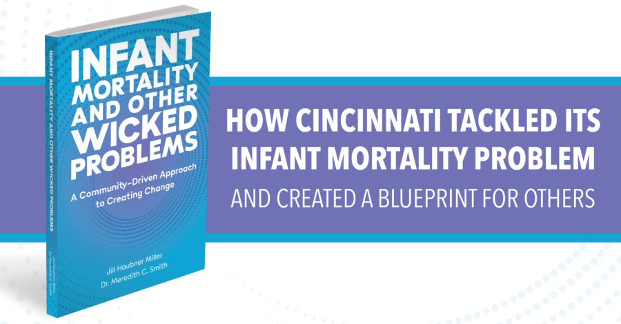 Keeping Babies Alive: New book chronicles Cincinnati’s successful efforts to reduce infant mortality