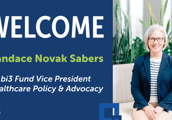 The bi3 Fund announces Candace Novak Sabers as the new Vice President of Healthcare Policy and Advocacy