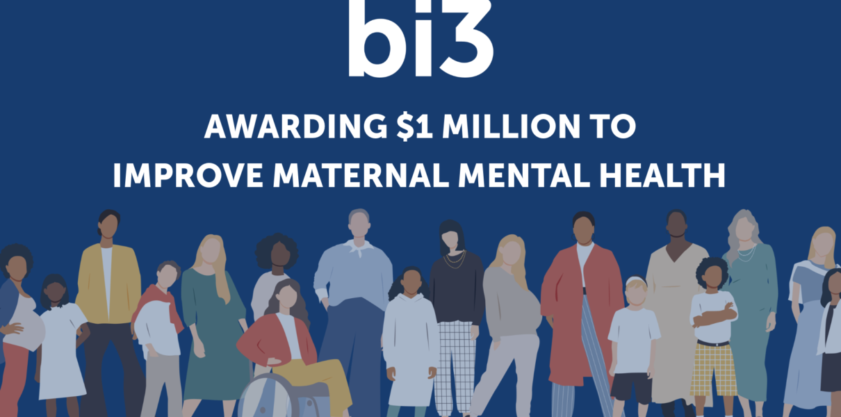 The bi3 Fund awards $1 million to support new and  expectant moms’ mental wellness
