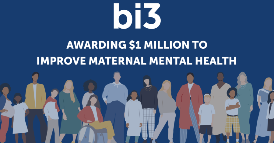 The bi3 Fund awards $1 million to support new and  expectant moms’ mental wellness