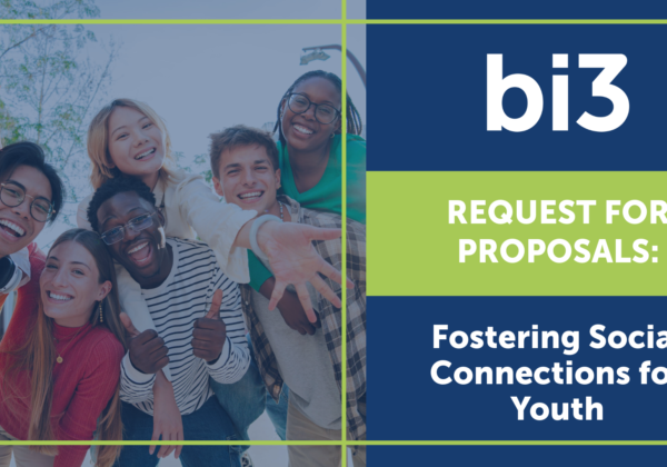 The bi3 Fund launches $5 million grant opportunity to build connection and belonging among Greater Cincinnati youth