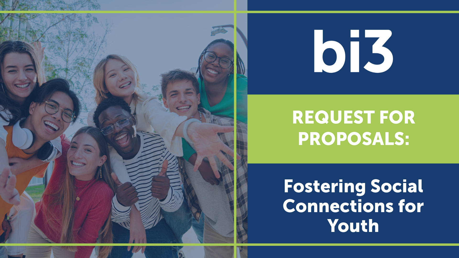 bi3 Request for Proposals Fostering Social Connections for Youth