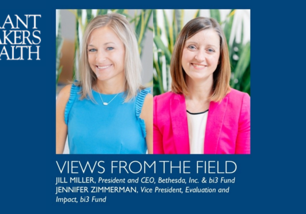 Jill Miller and Jennifer Zimmerman featured in Grantmakers in Health “Views from the Field”