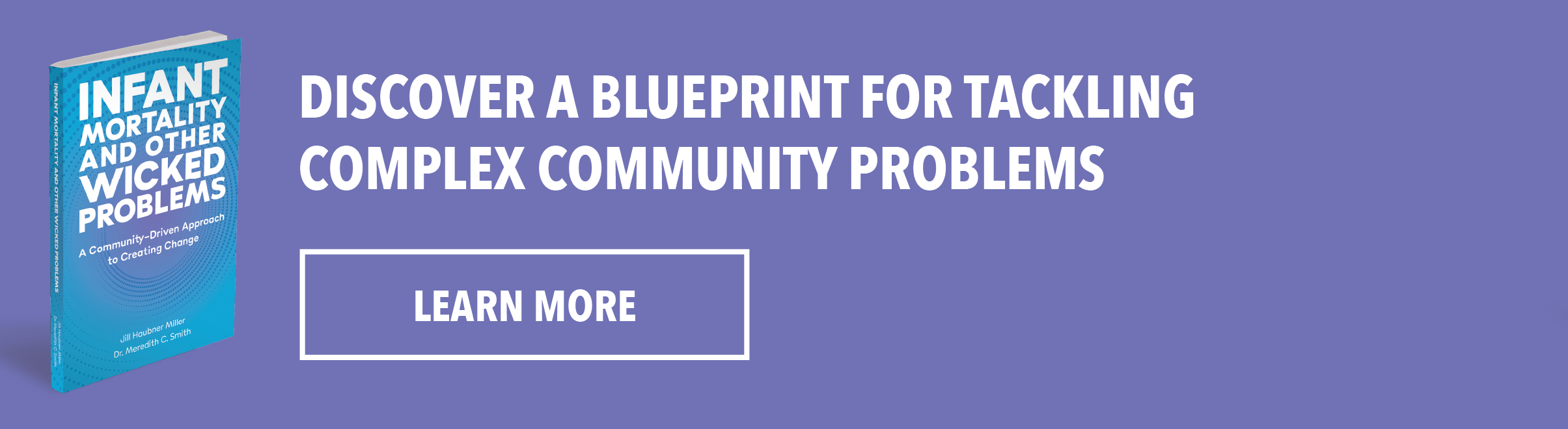 Discover A Blueprint for Tackling Complex Community Problems