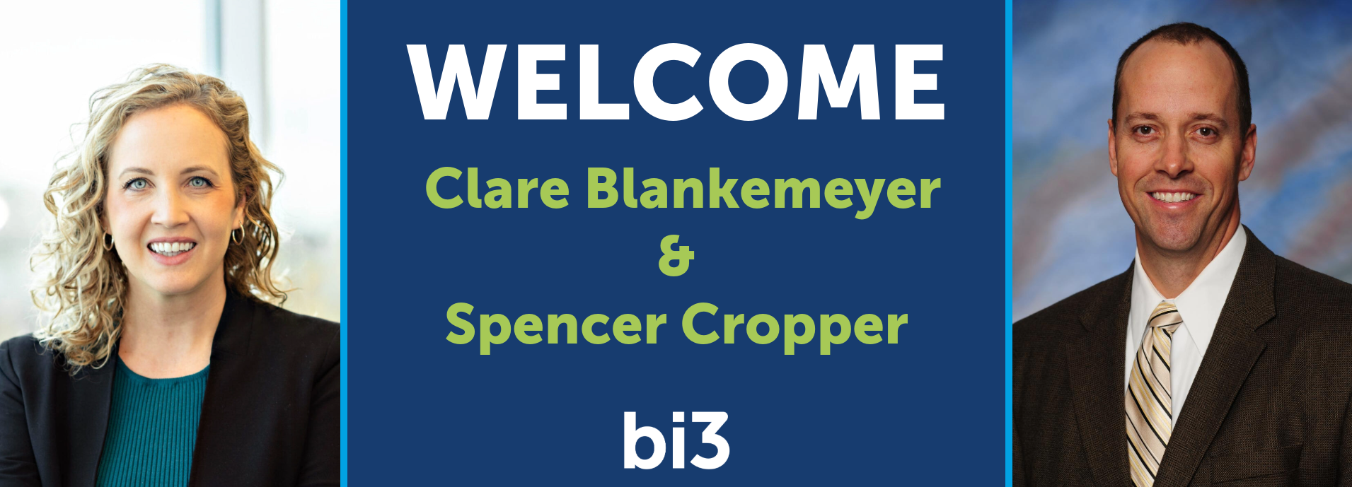 Clare Blankemeyer and Spencer Cropper join the bi3 Board