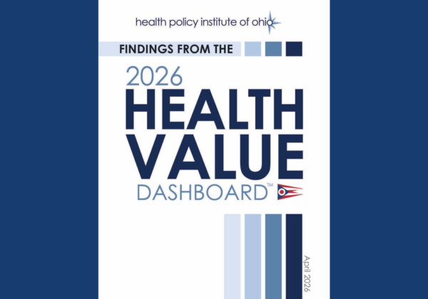 Health Policy Institute of Ohio ranks Ohio 43rd in 2026 Health Value Dashboard